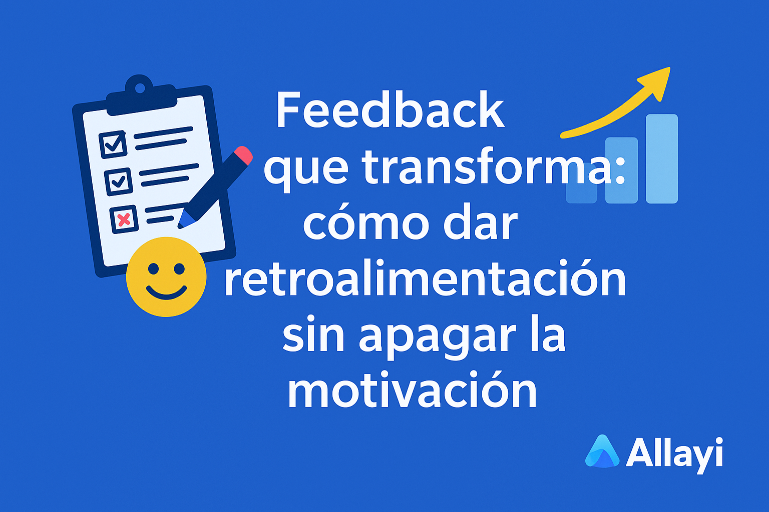 Ilustración corporativa con el título “Feedback que transforma: cómo dar retroalimentación sin apagar la motivación”, representando comunicación empática y liderazgo humano.